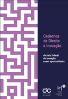 Cadernos de Direito e Inovação - Decreto Federal  de  Inovação  Novas Oportunidades - 200x138