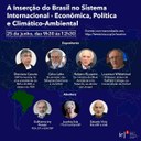 A Inserção do Brasil no Sistema Internacional - Econômica, Política e Climático-Ambiental