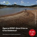 Água na RMSP: Nova Crise ou Crise Sistêmica?
