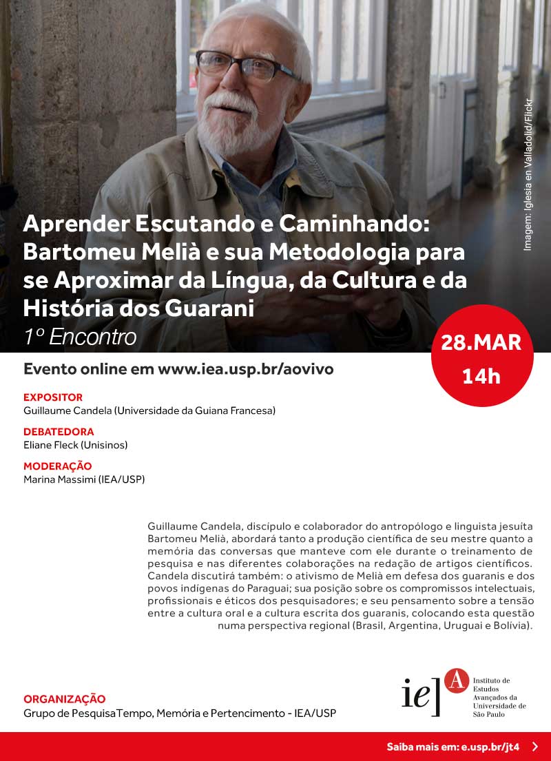 Aprender Escutando e Caminhando: Bartomeu Melià e sua Metodologia para se Aproximar da Língua, da Cultura e da História dos Guarani (1º Encontro)