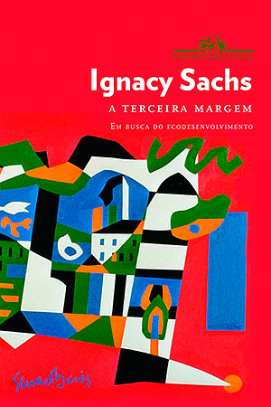 Capa do livro 'A Terceira Margem', de Ignacy Sachs