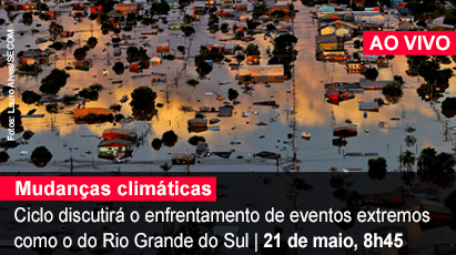 Home 1 - Lições do Evento Climático Extremo no Rio Grande do Sul para o Brasil - AO VIVO