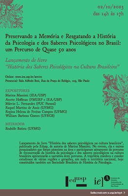 Preservando a Memória e Resgatando a História da Psicologia e dos Saberes Psicológicos no Brasil: um Percurso de Quase 50 anos