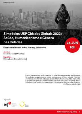 Simpósios USP Cidades Globais 2022 - Saúde, Humanitarismo e Gênero nas Cidades