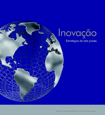 Inovação: Estratégias de sete países