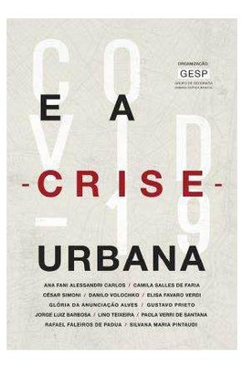 Covid 19 e a Crise Urbana