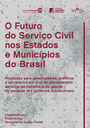 Capa do livro O Futuro do Serviço Civil Capa do livro O Futuro do Serviço Civil