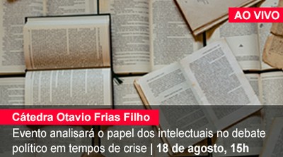 Home 1- Cátedra Otavio Frias Filho - AO VIVO
