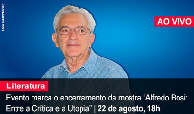 Home 1- Encerramento da Exposição Alfredo Bosi na MariAntonia - AO VIVO