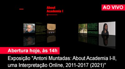 Home 1 - Exposição Antoni Muntadas - AO VIVO