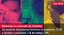 Home 1- Mulheres no mercado de trabalho - AO VIVO Home 1- Mulheres no mercado de trabalho - AO VIVO