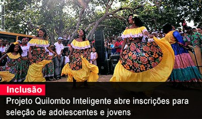 Home 1 - Projeto Quilombo Inteligente abre inscrições