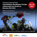 Banner de 26 a 29/11/2024 - Colonialidade, Racialidade, Punição e Reparação Banner de 26 a 29/11/2024 - Colonialidade, Racialidade, Punição e Reparação