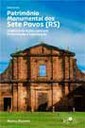 Capa 2 - Patrimônio monumental dos Sete Povos Capa 2 - Patrimônio monumental dos Sete Povos
