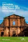 Capa 2 - Patrimônio monumental dos Sete Povos 
