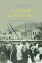 Capa do livro "A invenção da brasilidade" Capa do livro "A invenção da brasilidade"