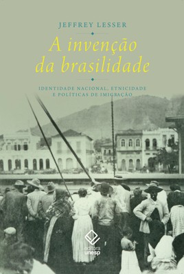 Capa do livro "A invenção da brasilidade"