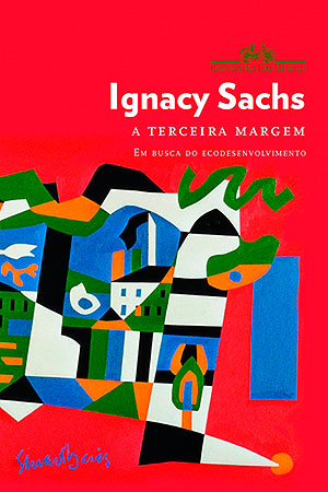 Capa do livro 'A Terceira Margem', de Ignacy Sachs