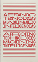 Capa do Livro Afetando Tecnologias, Maquinando Inteligências Capa do Livro Afetando Tecnologias, Maquinando Inteligências