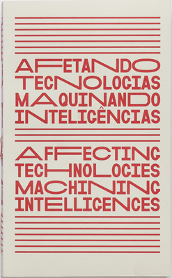Capa do Livro Afetando Tecnologias, Maquinando Inteligências