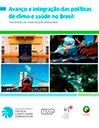 Capa do livro "Avanço e Integração das Políticas de Clima e Saúde no Brasil: Percepções de Stakeholders Brasileiros" - 128pxalt Capa do livro "Avanço e Integração das Políticas de Clima e Saúde no Brasil: Percepções de Stakeholders Brasileiros" - 128pxalt