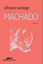Capa do livro "Machado", de Silviano Santiago Capa do livro "Machado", de Silviano Santiago