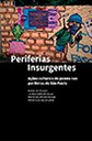 Capa do livro "Periferias Insurgentes" - pequena Capa do livro "Periferias Insurgentes" - pequena