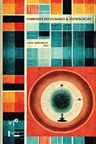 Capa do livro "Simbioses do Humano & Tecnologias" - grande