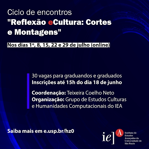 Ciclo de encontros Reflexão eCultura: Cortes e Montagens - 600x600