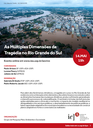 Convite - As Múltiplas Dimensões da Tragédia no Rio Grande do Sul Convite - As Múltiplas Dimensões da Tragédia no Rio Grande do Sul