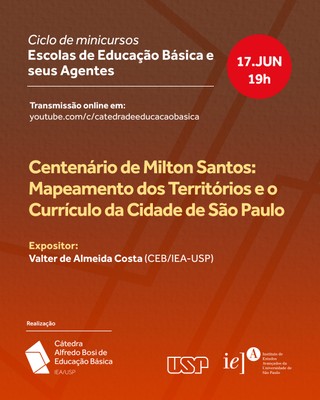 Convite Centenário de Milton Santos: Mapeamento dos Territórios e o Currículo da Cidade de São Paulo