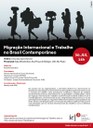 Convite do seminário "Migração Internacional e Trabalho no Brasil Contemporâneo" Convite do seminário "Migração Internacional e Trabalho no Brasil Contemporâneo"