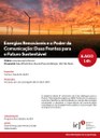 Convite para seminário "Energias Renováveis e o Poder da Comunicação: Duas Frentes para o Futuro Sustentável" Convite para seminário "Energias Renováveis e o Poder da Comunicação: Duas Frentes para o Futuro Sustentável"
