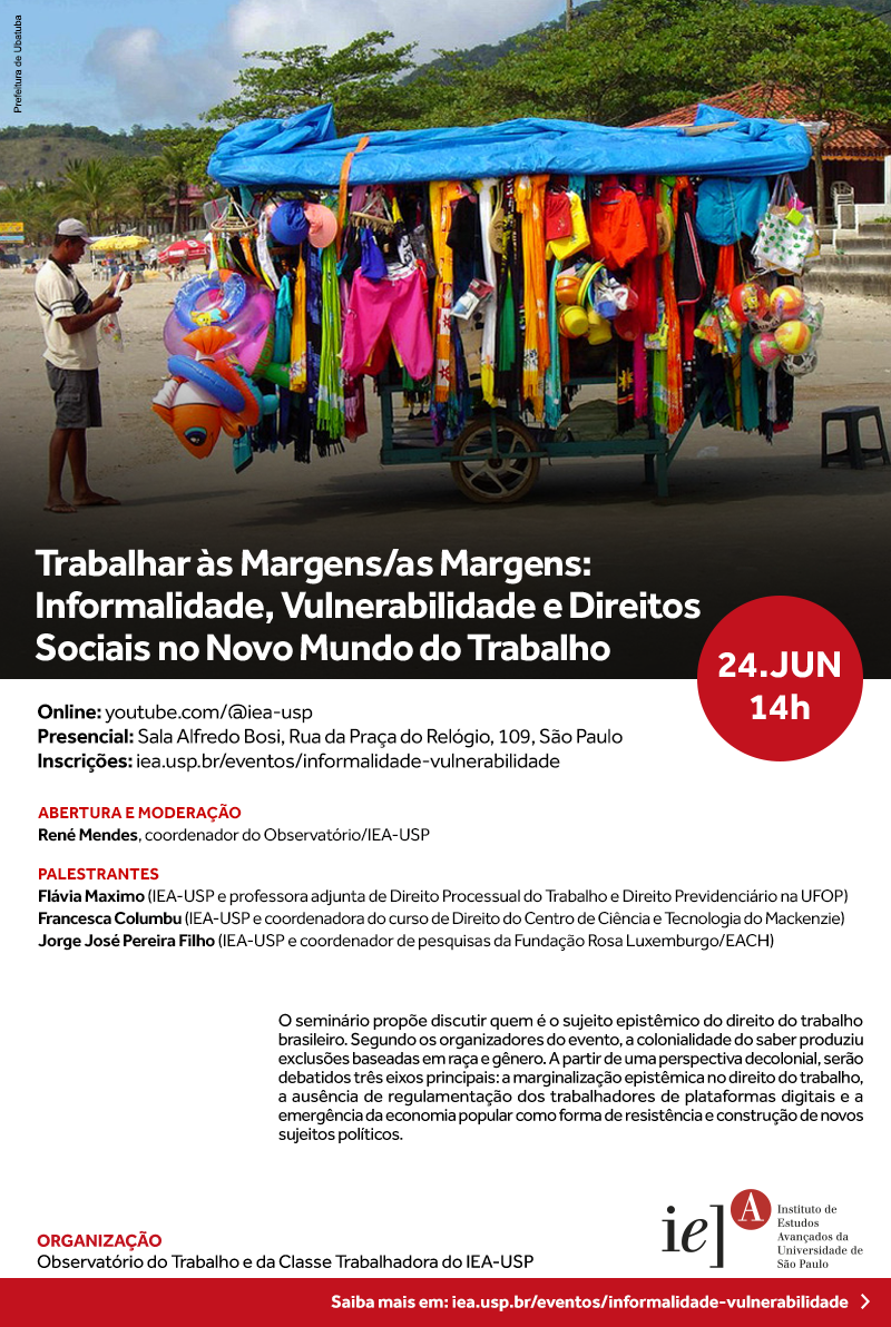 Convite Trabalhar às Margens/as Margens: Informalidade, Vulnerabilidade e Direitos Sociais no Novo Mundo do Trabalho
