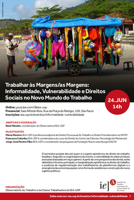Convite Trabalhar às Margens/as Margens: Informalidade, Vulnerabilidade e Direitos Sociais no Novo Mundo do Trabalho