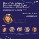 Gênero, Poder Judiciário e Democracia no Brasil: Em que Avançamos nos Últimos 15 Anos? Gênero, Poder Judiciário e Democracia no Brasil: Em que Avançamos nos Últimos 15 Anos?
