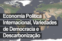 Grupo Economia Política Internacional, Variedades de Democracia e Descarbonização Grupo Economia Política Internacional, Variedades de Democracia e Descarbonização