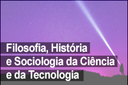 Grupo Filosofia, História e Sociologia da Ciência e Tecnologia Grupo Filosofia, História e Sociologia da Ciência e Tecnologia