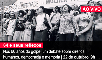 Home 1 - 60 Anos do Golpe - AO VIVO