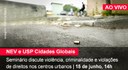 Home 1- Cidades e Violência - AO VIVO Home 1- Cidades e Violência - AO VIVO