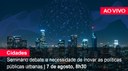 Home 1 - Inovação em políticas públicas - AO VIVO Home 1 - Inovação em políticas públicas - AO VIVO