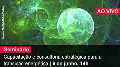 Home 1 - Transição Energética e ODS7 - AO VIVO