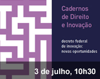 Home 3 - Lançamento Cadernos de direito e inovação