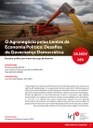 O Agronegócio pelas Lentes da Economia Política: Desafios de Governança Democrática O Agronegócio pelas Lentes da Economia Política: Desafios de Governança Democrática