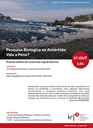 Pesquisa Biológica na Antártida: Vale a Pena? Pesquisa Biológica na Antártida: Vale a Pena?