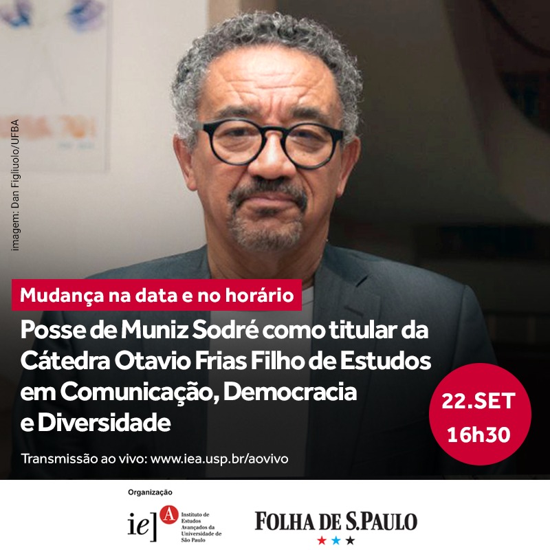 Posse de Muniz Sodré como titular da Cátedra Otavio Frias Filho de Estudos em Comunicação, Democracia e Diversidade