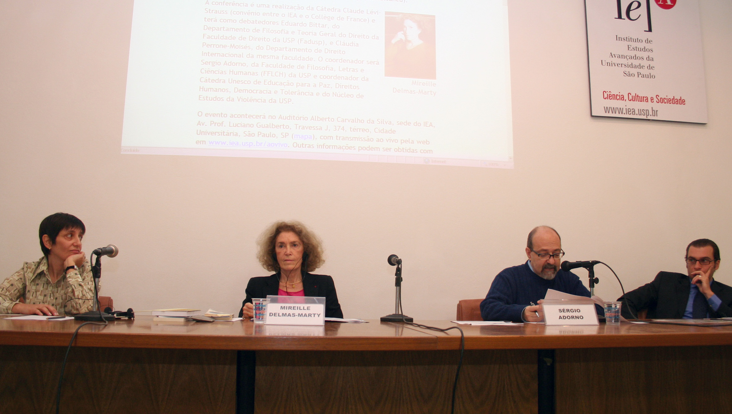 Cláudia Perrone-Moisés, Mireille Delmas-Marty, Sérgio Adorno e Eduardo Bittar