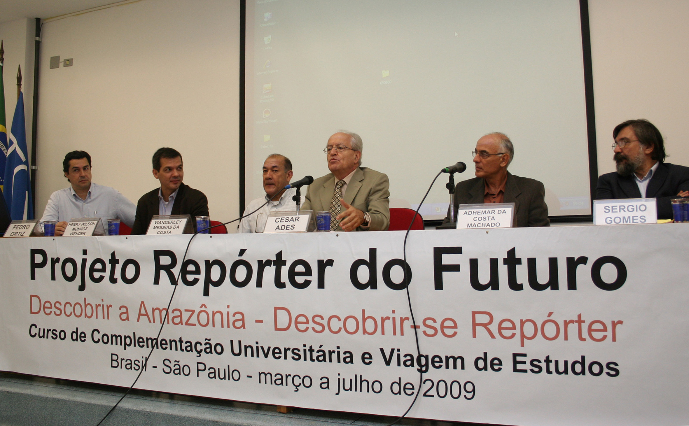 Pedro Ortiz, Henry Wilson Munhoz Wender, Wanderley Messias da Costa, César Ades, Adhemar da Costa Machado, Manuel Chaparro e Sérgio Gomes