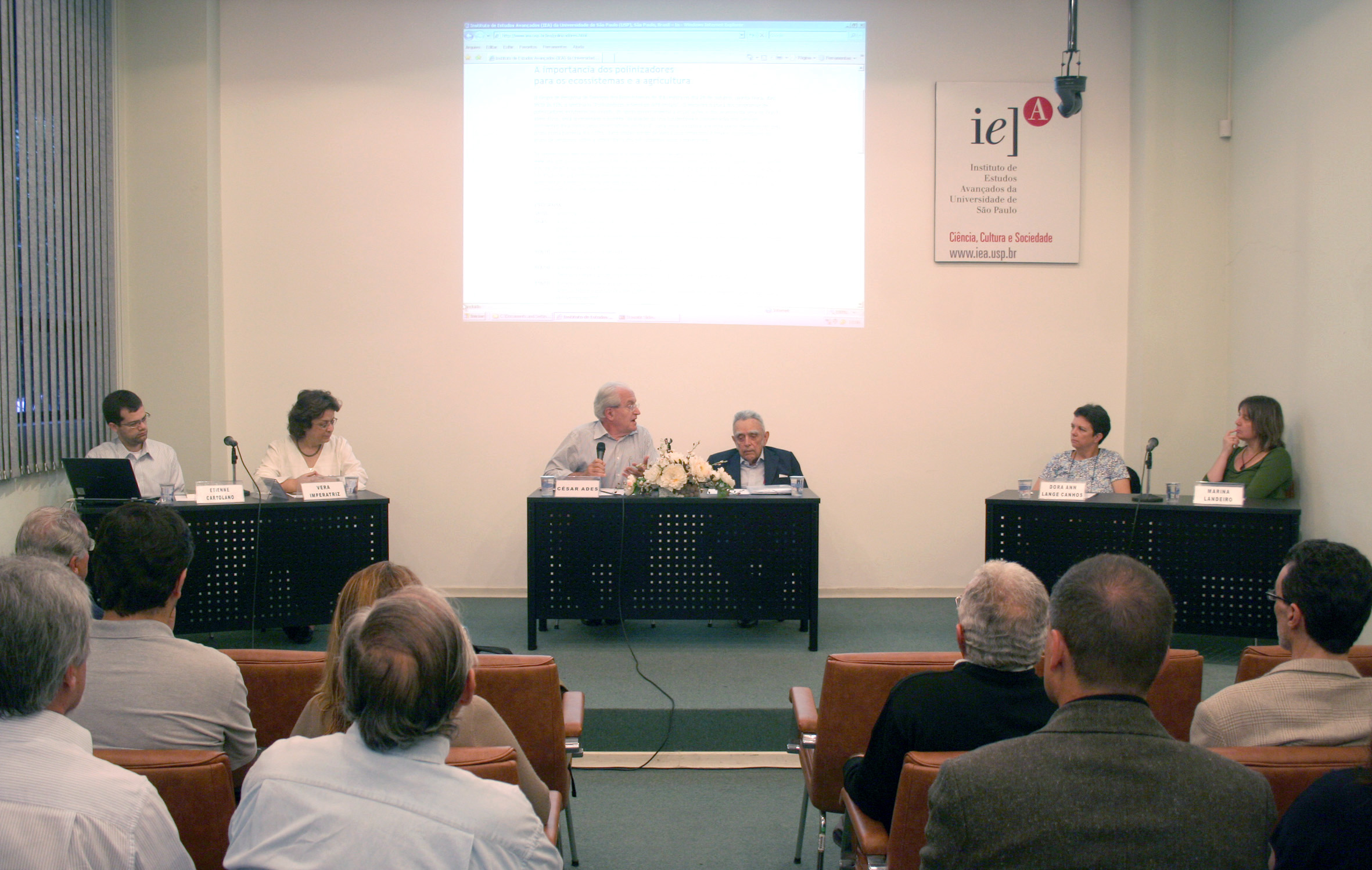 Etienne Cartolano Jr., Vera Lúcia Imperatriz Fonseca, César Ades, Paulo Nogueira Neto, Dora Ann Lange Canhos e Marina Landeiro 