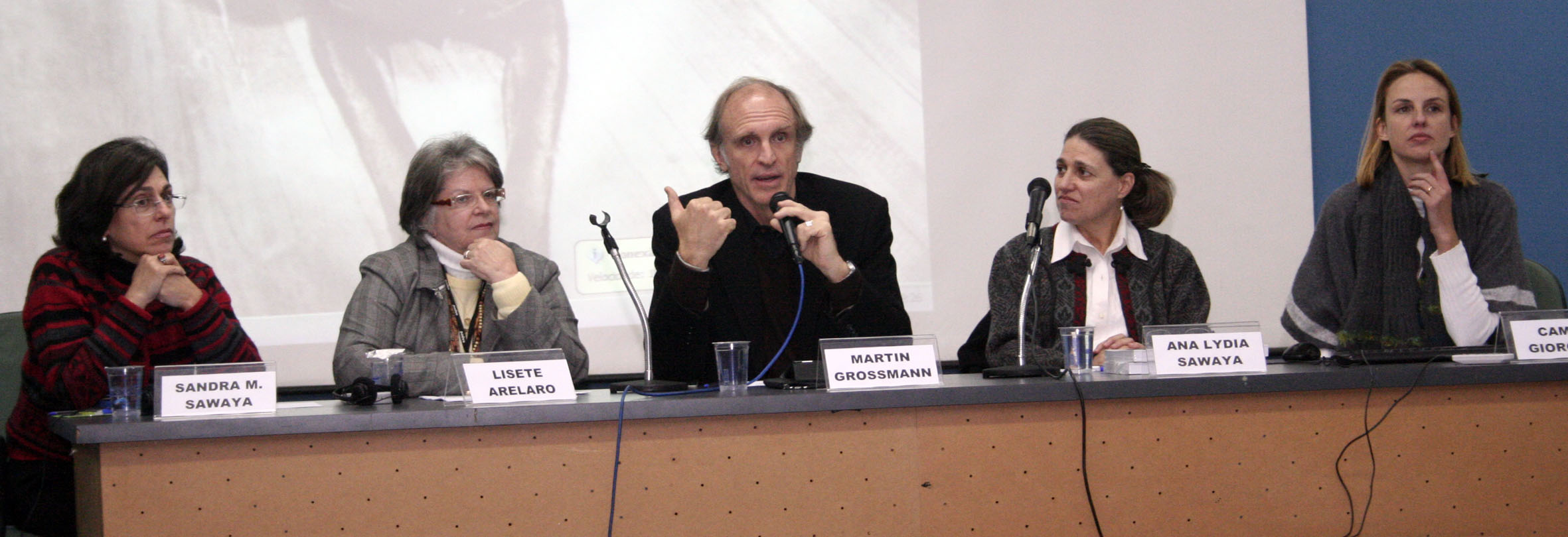Sandra Sawaya, Lisete Arelano, Martin Grossmann, Ana Lydia Sawaya e Camila Giorgetti
